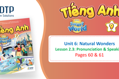 Unit 6 – Lesson 2.3 – Pronunciation & Speaking – E9